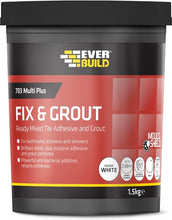 Load image into Gallery viewer, Everbuild Fix &amp; Grout Tile Adhesive and Grout 1.5kg

