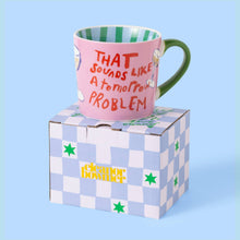 Load image into Gallery viewer, That Sounds Like a Tomorrow Problem Mug
